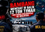 Pintu Gelap Selat Melaka: Nakhoda Halim Kote Bernyanyi, Bea Cukai Buru Pemilik 12 Ton Timah Bernama Bambang!